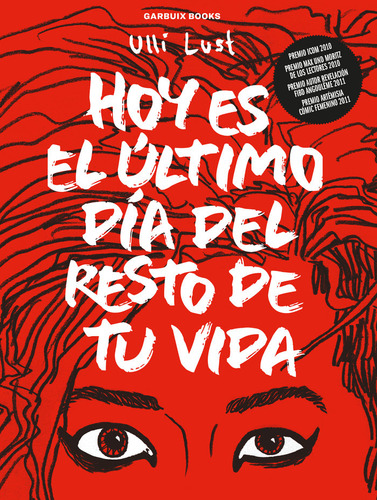 Libro Hoy Es El Ultimo Dia Del Resto De Tu Vida - Lust, U...