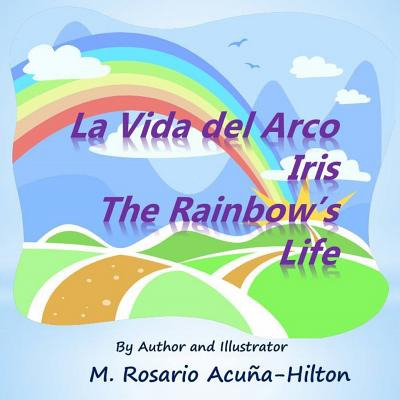 Libro La Vida Del Arco Iris / The Rainbow's Life - Acuna-...