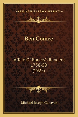 Libro Ben Comee: A Tale Of Rogers's Rangers, 1758-59 (192...