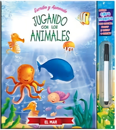 Jugando Con Los Animales. El Mar, De Anónimo. Editorial Latinbooks, Tapa Tapa Blanda En Español