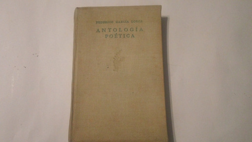 Antología Poética - 1918  - 1936 - Federico García Lorca