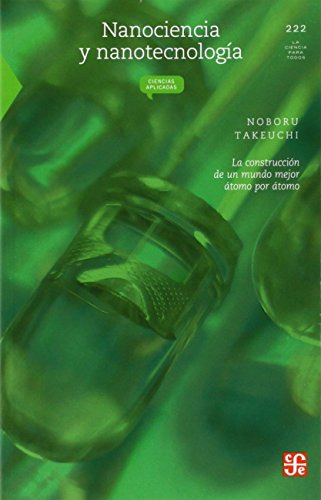 Libro Nanociencia Y Nanotecnologia La Construccion De Un Mun