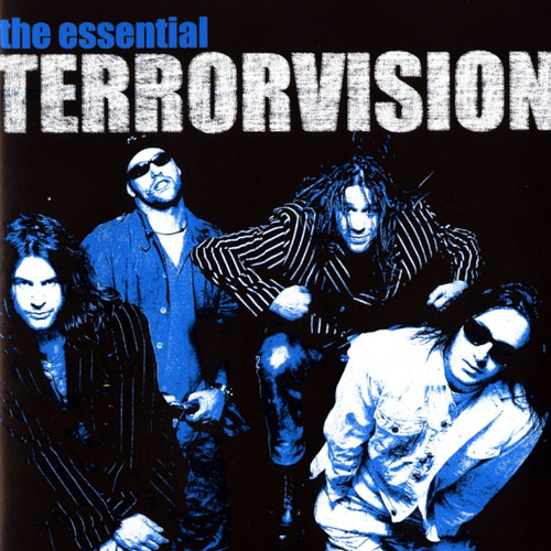 Terrorvision The Essential Nuevo Cerrado Palermo