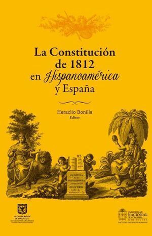 Libro La Constitución De 1812 En Hispanoamérica Y España