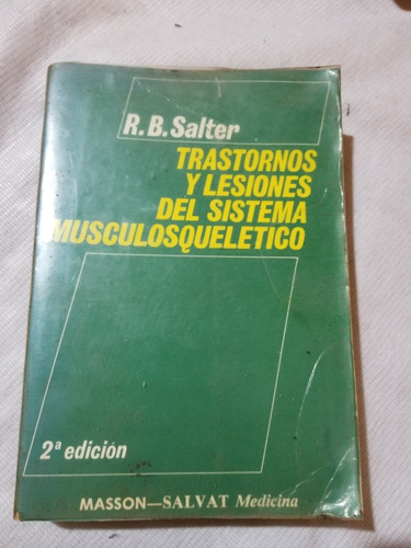 Trastornos Y Lesiones Del Sistema Musculosqueletico 2a Ed (Usado)