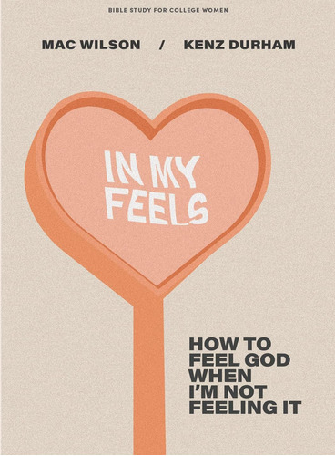 Libro:  In My Feels: How To Feel God When Iøm Not Feeling It