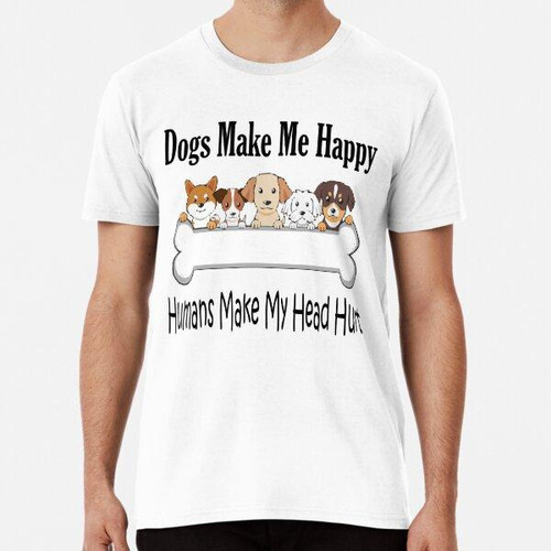 Remera Los Perros Me Hacen Feliz, Animal Love, Fur Mama, Fun