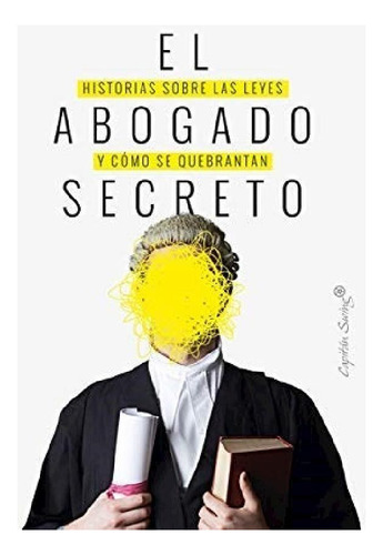 Libro - El Abogado Secreto - The Secret Barrister - W