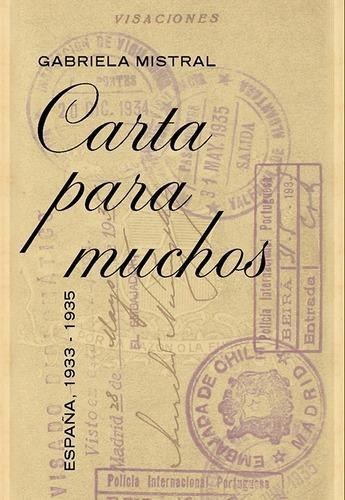 Carta Para Muchos, Gabriela Mistral / Gabriela Mistral