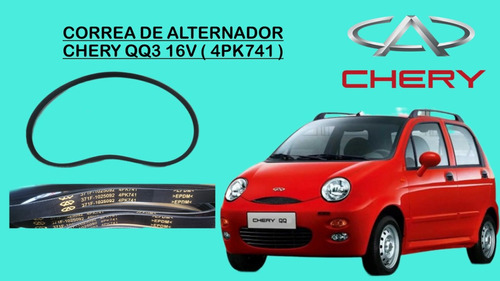 Correa De Alternador Chery Qq3 16 Válvulas ( 4pk741 )