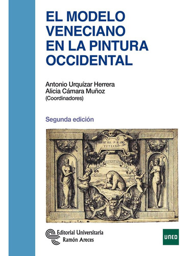 El Modelo Veneciano En La Pintura Occidental - Urquizar H...