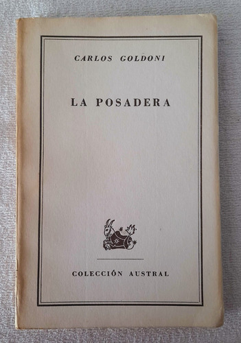 La Posadera - Carlos Goldoni - Colección Austral Espasa