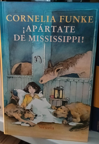 Apártate De Mississippi! Cornelia Funke 