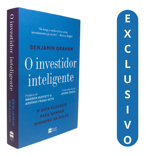 O Investidor Inteligente - O Guia Clássico De Benjamin Graham: Aprenda Os Princípios Que Moldaram As Melhores Estratégias De Investimento Na Bolsa Com Tradução De Lourdes Sette.