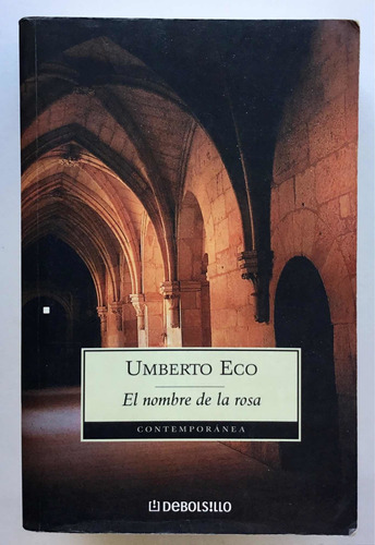 El Nombre De La Rosa. Umberto Eco, Novela.