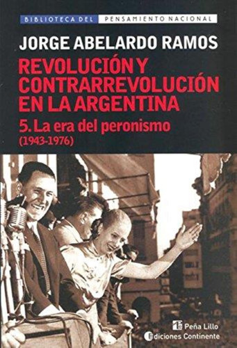 Revolucion Y Contrarrevolucion En La Argentina 5 (1943-1976)