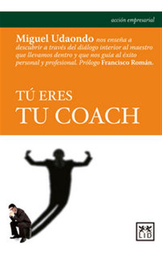 Tu Eres Tu Coach - Udaondo Duran, Miguel