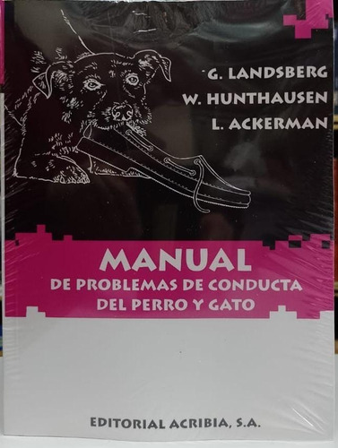 Landsberg: Manual De Problemas De Conducta Del Perro Y Gato
