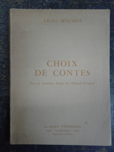 Choix De Contes * Alphonse Daudet Y Guyde Maupassant *