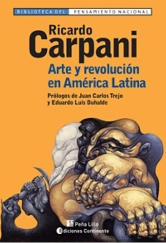 Arte Y Revolucion En America Latina - Ricardo Carpani