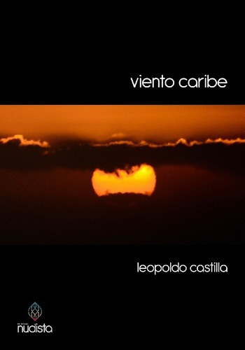 Viento Caribe - Leopoldo Castilla, De Leopoldo Castilla. Editorial Nudista En Español