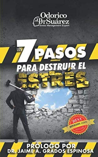 Libro: Los 7 Pasos Para Destruir El Estrés: Estrategias Para