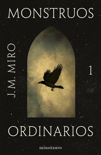 Monstruos Ordinarios - J,m, Miro