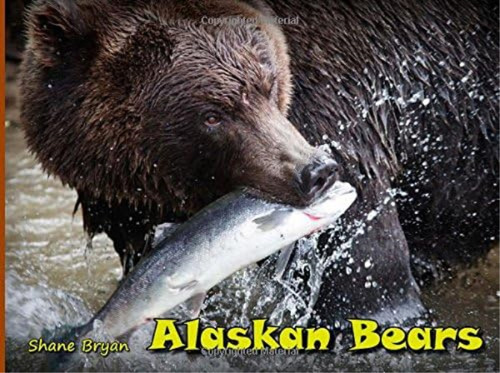 Libro: Alaskan Bears: Stunning Photos And Fun Alaskan Bear