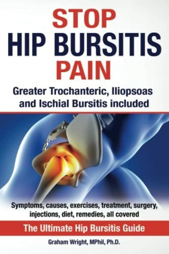 Book : Stop Hip Bursitis Pain Greater Trochanteric,...