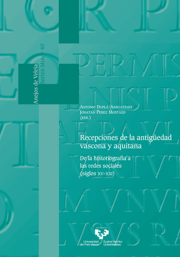 Recepciones De La Antiguedad Vascona Y Aquitana, De Aa.vv.. Editorial Universidad Del Pais Vasco, Tapa Blanda En Español