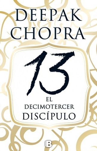 Decimotercer Discípulo  Deepak Chopra