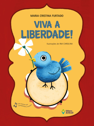 Viva a liberdade!, de Furtado, Maria Cristina. Editora do Brasil, capa mole em português, 2019