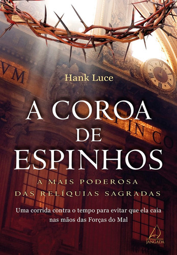 A Coroa De Espinhos, De Hank Luce. Editora Jangada Em Português