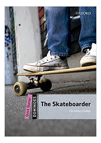 Skateboarder, The - Dominoes Quick Starter W/mp3 **new Ed* K