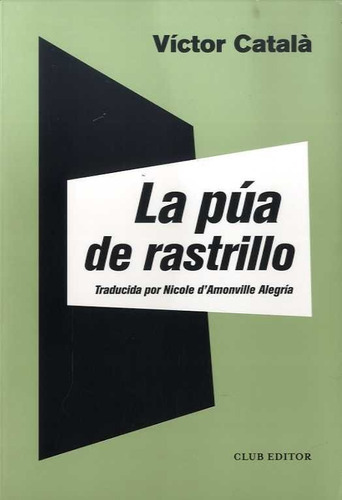 LA PUA DE RASTRILLO, de CATALA, VICTOR. Editorial CLUB EDITOR 1959, S.L., tapa blanda en español