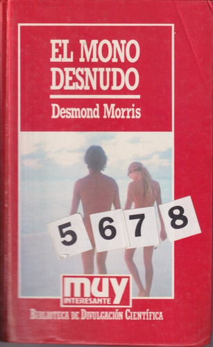 El Mono Desnudo Desmond Morris