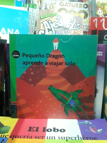 Pequeño Dragón Aprende Viajar Solo - Aguilar - Edelvives