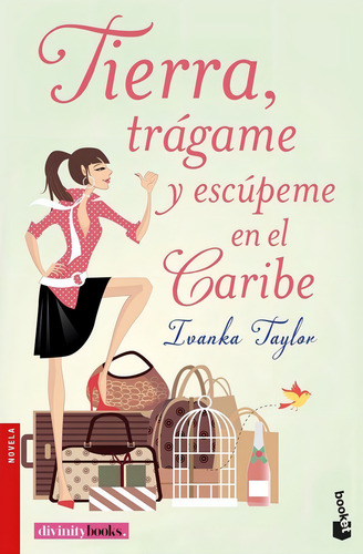 Tierra, Trãâ¡game Y Escãâºpeme En El Caribe, De Taylor, Ivanka. Editorial Booket, Tapa Blanda En Español