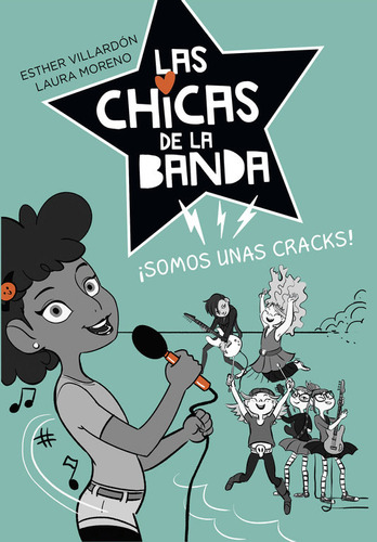 Somos Unas Cracks (serie Las Chicas De La Banda 2) - Esther