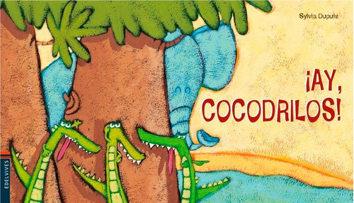 ¡ay, Cocodrilos! - Colección Luciérnaga