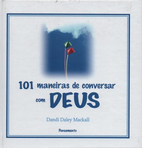 101 Maneiras De Conversar Com Deus