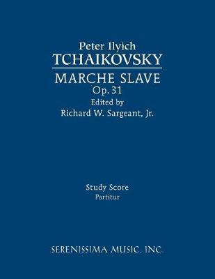 Libro Marche Slave, Op.31 - Peter Ilyich Tchaikovsky