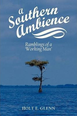 Libro A Southern Ambience - Holt E. Glenn