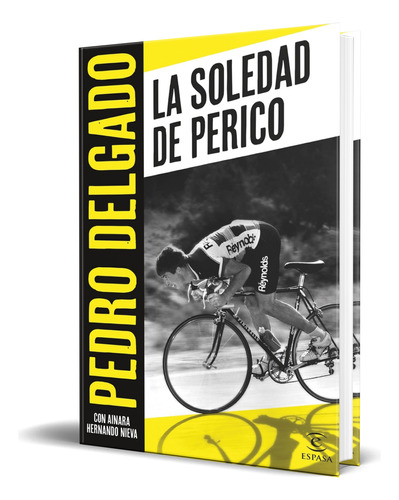 Libro La Soledad De Perico [ Pedro Delgado ]  Original