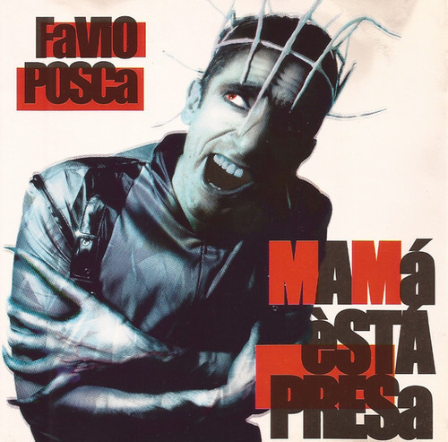 Favio Posca - Mama Esta Presa - 9pts 