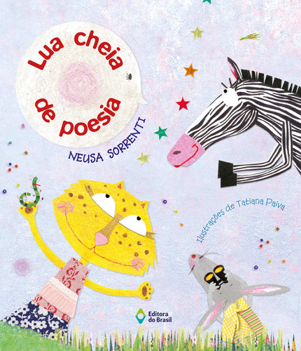 Lua cheia de poesia, de Sorrenti, Neusa. Editora do Brasil, capa mole em português, 2010