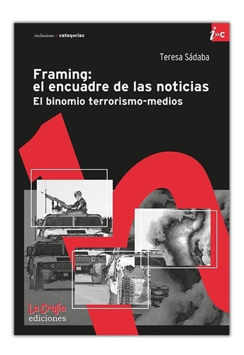 Framing: El Encuadre De Las Noticias