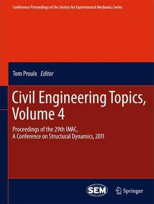 Libro Civil Engineering Topics, Volume 4 - Tom Proulx