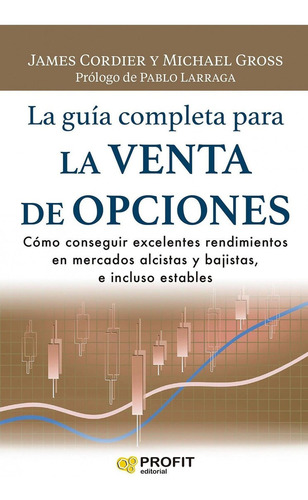 Libro: Guía Completa Para La Venta De Opciones, La. Cordier,