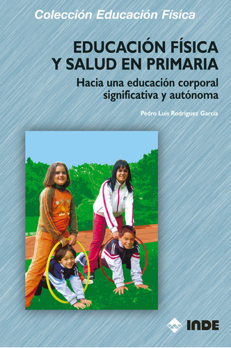 Libro Educacion Fisica Y Salud En Primaria